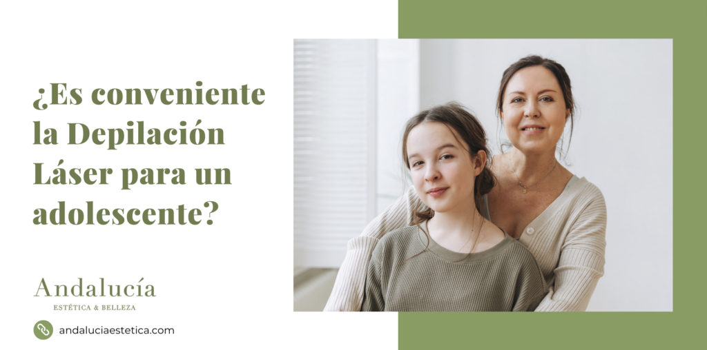 ¿a qué edad pueden hacerse el tratamiento Depilación láser un adolescentes?